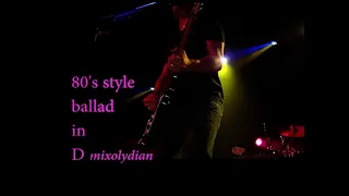 80's Style Ballad Backing Track in D Mixolydian for Guitar