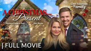 A Christmas... Present | Starring Candace Cameron Bure & Marc Blucas | Full Movie