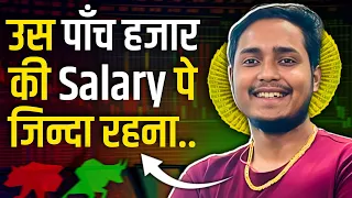 उस पाँच हजार की Salary पे जिन्दा रहना ...| @TheChartistt | share market |Josh Talks Hindi