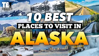 Top 10 Best places to visit in Alaska-Travel Videos Must see