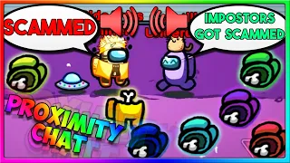 Impostors got *SCAMMED* | Among Us Mods (Proximity Chat & Roles Mod)