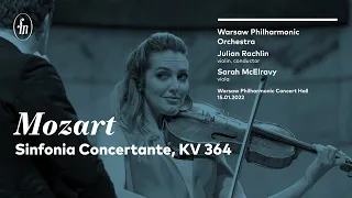 Mozart - Sinfonia Concertante (Warsaw Philharmonic Orchestra, Julian Rachlin, Sarah McElravy)