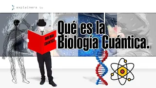 Qué es la Biología Cuántica.