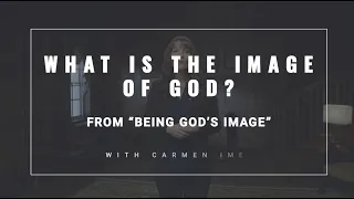 What Is God's Image? | Carmen Imes | Seminary Now Scene