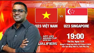🔴Sát Giờ, Chuyên Gia Singapore Bình Luận Cực Chua Xót Trận Gặp U23 Việt Nam tại VL U23 Châu Á