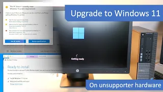 Upgrade to Windows 11 on unsupported hardware