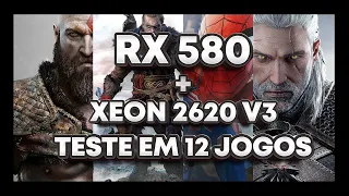 TESTES COM O XEON 2620 V3 E RX 580 DO ALIEXPRESS!!! (TESTE EM 12 JOGOS)