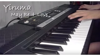 Yiruma - Maybe Love (cover) by Marky Holic