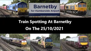 (4K) Train Spotting At Barnetby Station On The 25/10/2021