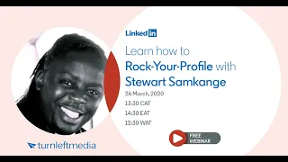[LIVE WEBINAR] Rock Your LinkedIn Profile, with Stewart Samkange
