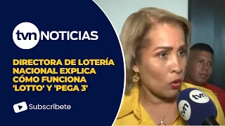 Directora de la Lotería habla de la 'Lotto' y 'Pega 3'