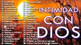 INTIMIDAD Con Dios / Música CRISTIANA VIEJITA Pero Bonita