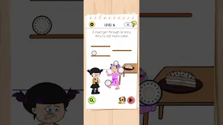 I must get through granny Amy to eat more cake | Brain test 4 Level 16 solution