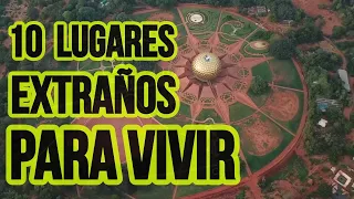 10 LUGARES EXTRAÑOS DONDE VIVEN LAS PERSONAS