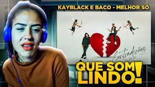 Kayblack e Baco Exu do Blues - Melhor só [Faixa 6 - EP CONTRADIÇÕES] | REAÇÃO | INDI JADE