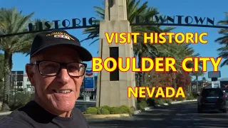 VISITING BOULDER CITY, NEVADA - The City that Build Hoover Dam.