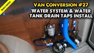 Water system installation in a self build ducato / relay / box campervan