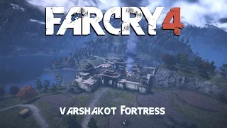 Far Cry 4 | Varshakot Fortress | Undetected Solo