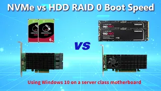 NVMe vs HDD RAID 0 Windows 10 Boot performance on a Server Motherboard