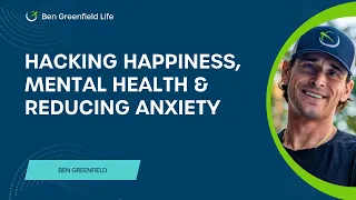 Hacking Happiness: Tools For Anxiety, Find Calmness, And Elevate your Focus