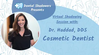 Cosmetic Dentist Virtual Shadowing with Dr. Haddad 8/9