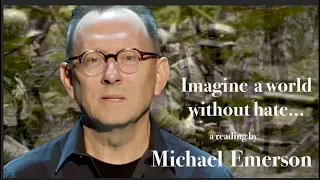 Imagine a World Without Hate - Michael Emerson