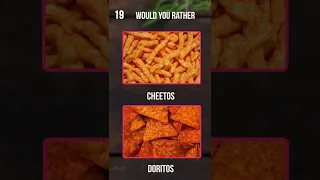 Would you rather... FOOD EDITION