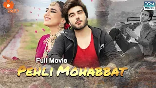 Pehli Mohabbat (پہلی محبت) | Full Film | True Love Story of Maya Ali And Imran Abbas | C4B1F