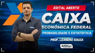 Concurso Caixa Econômica 2024 - Probabilidade e Estatística | Alfacon