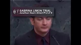 SABRINA LIMON TRIAL - 🙏 Jonathan Hearn on Direct Pt 2 of 5 (2017)