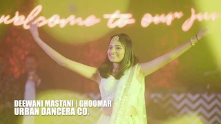 DEEWANI MASTANI | GHOOMAR | SANGEET | URBAN DANCERA CO.