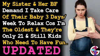 UPDATE Sister Demands I Raised Their Baby 3 Days A Week, Cos They're Still Kids That Need Fun~ AITA