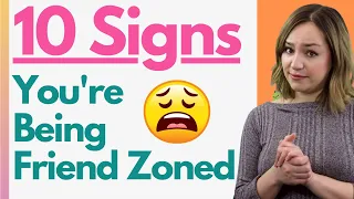 10 Subtle Signs She’s Trying To Friend Zone You 😥