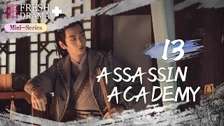 【ENG SUB】Assassin Academy EP13★Mini Series★Xu Qingya, Chang Bin│Fresh Drama+