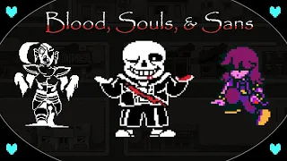 DELTARUNE / Blood, Souls, and Sans