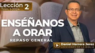 DANIEL HERRERA - LECCIÓN ESCUELA SABÁTICA - INTRODUCCIÓN 2- TRIMESTRE 1-2024