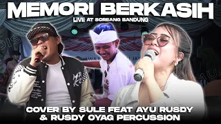 MEMORI BERKASIH || COVER BY SULE FT AYU RUSDY & RUSDY OYAG (LIVE AT SOREANG)