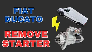 Fiat Ducato Starter Motor Removal - includes tips, save money, be frugal, DIY