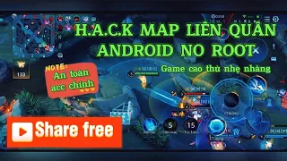 Share H.a.c.k Map Liên Quân Antiban Free Android No Root Mùa 30 An Toàn Acc Chính | HLTV