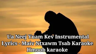 Ua Neej Yuam Kev Instrumentalyrics - Maiv Ntxawm Tsab Karaoke || Hmoob karaoke