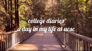 -college diaries- a day in my life at UCSC!