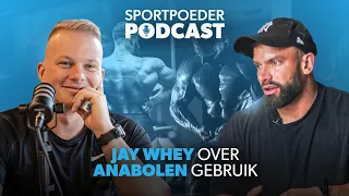 JAY WHEY over ANABOLEN steroïden | Sportpoeder podcast