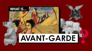 What is the Avant-Garde? Art Movements & Styles