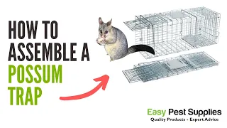 How To Assemble a Possum Trap