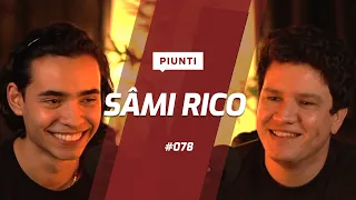 SÂMI RICO - Piunti #078 (Filho do Zé Rico)