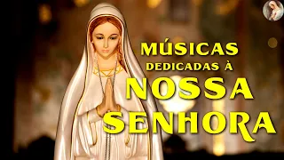 Melhores Musicas Católicas Marianas - Para permanecer na intimidade com Nossa Senhora - top hinos