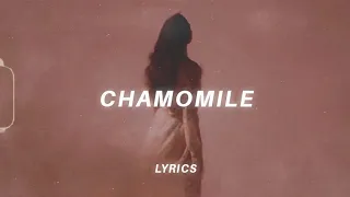 slenderbodies - chamomile (lyrics)