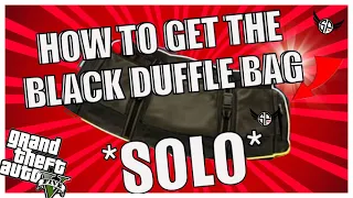 GTA 5 Online -SOLO DUFFEL BAG GLITCH - Easy 2024 Duffle Bag Glitch (How To Get Black Duffel Bag)