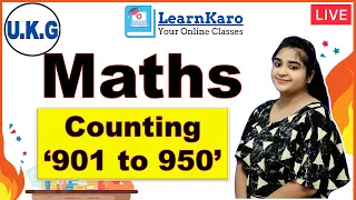 U.K.G. | Maths | Counting "901 to 950"