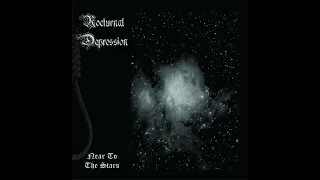 Nocturnal Depression - Crystal Tears from Her Eyes - Album "Near to the Stars"